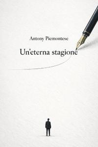 Piemontese, A: Un'eterna stagione