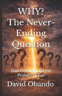 WHY? The Never-Ending Question