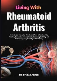 Living With Rheumatoid Arthritis