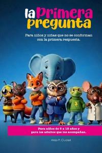 La Primera Pregunta