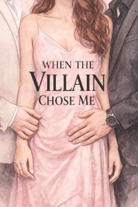 when the villain chose