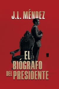 El Biógrafo del Presidente