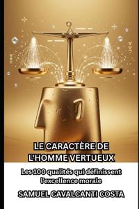 Le Caractère de l'Homme Vertueux