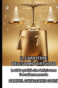 Il Carattere Dell'uomo Virtuoso