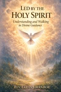 Led by the Holy Spirit
