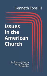 Issues in the American Church