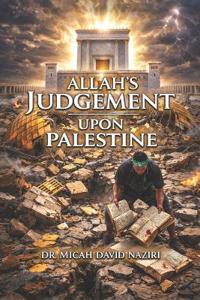 Allah's Judgment Upon Palestine