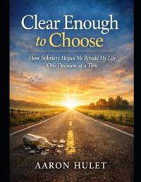 Clear Enough to Choose