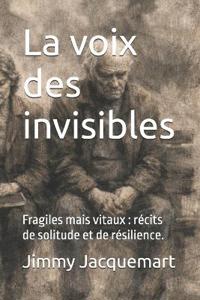 La voix des invisibles