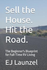 Sell the House. Hit the Road.