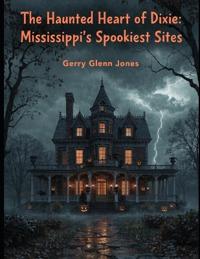 The Haunted Heart of Dixie