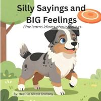 Silly Sayings and BIG Feelings