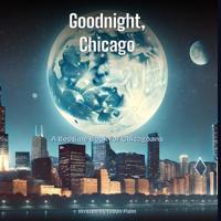 Goodnight, Chicago