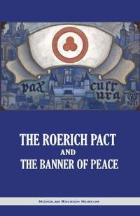 The Roerich Pact and the Banner of Peace