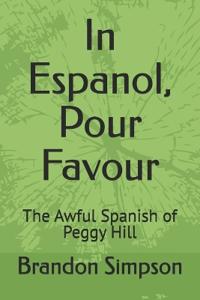 In Espanol, Pour Favour