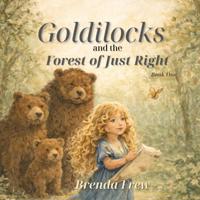 Goldilocks and the Forest of Just Right