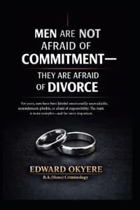 Men Are Not Afraid of Commitment