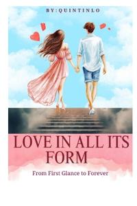 Love in All Its Form