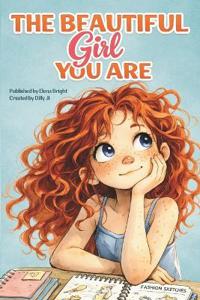 The Beautiful Girl You Are