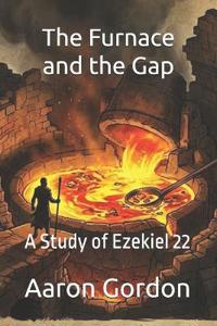 The Furnace and the Gap