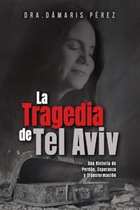 La Tragedia de Tel Aviv