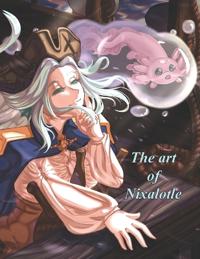 The Art of Nixalotle