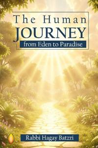 The Human Journey from Eden to Paradise