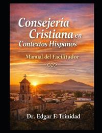 Consejería Cristiana En Contextos Hispanos