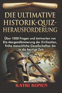 Die Ultimative Historik Quiz Herausforderung