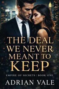 The Deal We Never Meant to Keep