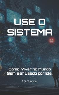 Use O Sistema