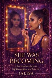 She was Becoming