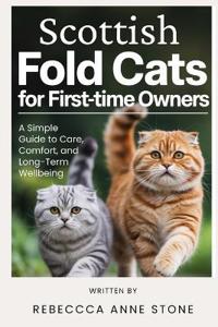 Scottish Fold Cats for First-Time Owners