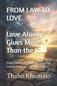 From Law to Love