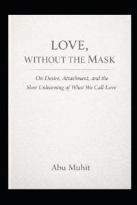 Love Without the Mask
