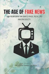 The Age of Fake News