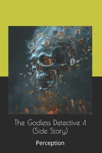 The Godless Detective 4 (Side Story)