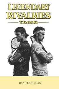 Legendary rivalries