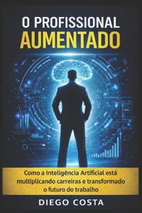 O Profissional Aumentado