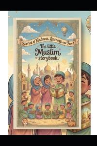 The Little Muslim Storybook