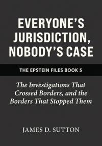 Everyone's Jurisdiction, Nobody's Case