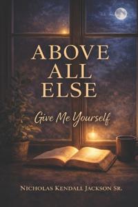 Above All Else