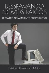 Desbravando Novos Palcos