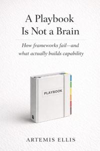A Playbook Is Not A Brain