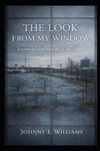 The Look From My Window