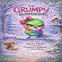 The Grumpy Hummingbird