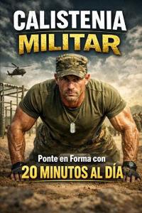 Vital, I: Calistenia Militar