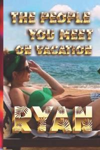 The People You Meet on Vacation
