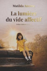La lumière du vide affectif