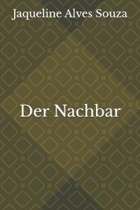 Der Nachbar